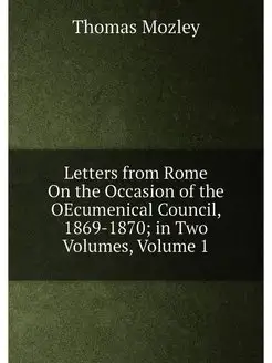 Letters from Rome On the Occasion of the OEcumenical