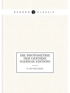 Die photometrie der gestirne (German Edition)