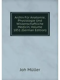 Archiv Fur Anatomie, Physiologie Und