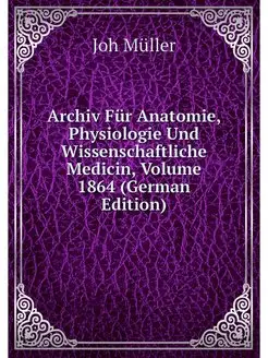 Archiv Fur Anatomie, Physiologie Und