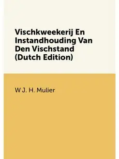 Vischkweekerij En Instandhouding Van Den Vischstand