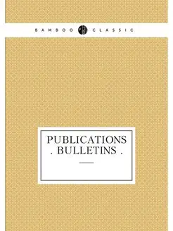 Publications . BulletinS