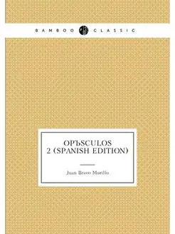 Opusculos 2 (Spanish Edition)