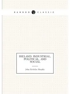 Ireland Industrial, Political, and Social