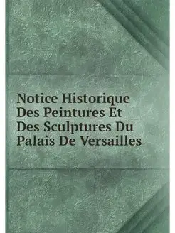 Notice Historique Des Peintures Et De