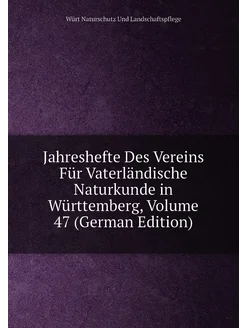 Jahreshefte Des Vereins Für Vaterländische Naturkund