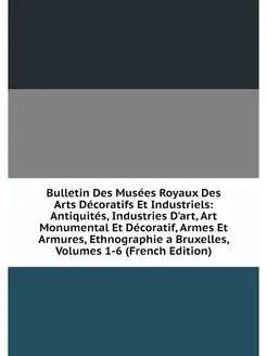 Bulletin Des Musees Royaux Des Arts D