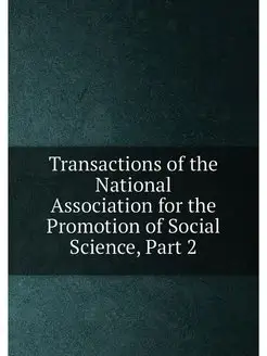 Transactions of the National Associat