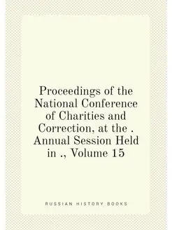 Proceedings of the National Conference of Charities