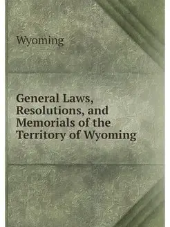 General Laws, Resolutions, and Memori