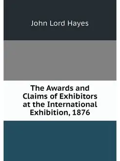 The Awards and Claims of Exhibitors a