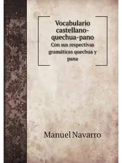 Vocabulario castellano-quechua-pano