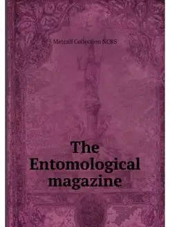 The Entomological magazine