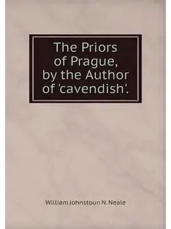 The Priors of Prague, by the Author o