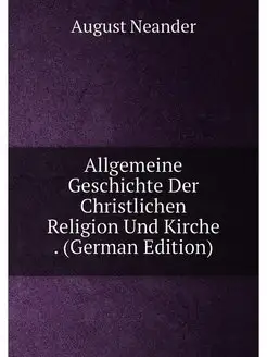 Allgemeine Geschichte Der Christliche