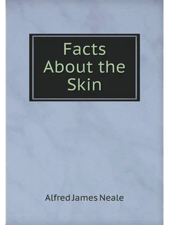 Facts About the Skin