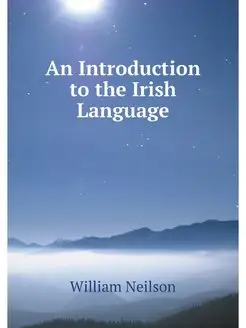 An Introduction to the Irish Language