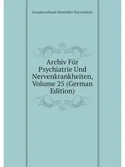 Archiv Fur Psychiatrie Und Nervenkran