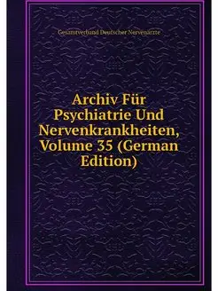 Archiv Fur Psychiatrie Und Nervenkran