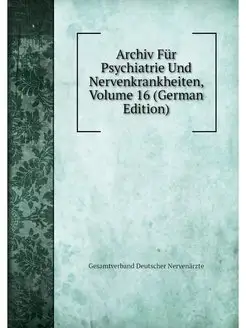 Archiv Fur Psychiatrie Und Nervenkran