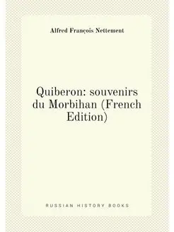 Quiberon souvenirs du Morbihan (French Edition)