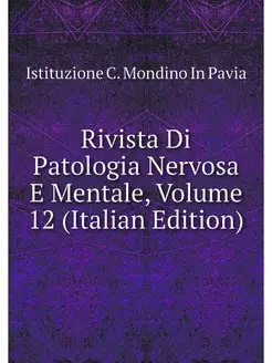 Rivista Di Patologia Nervosa E Mental