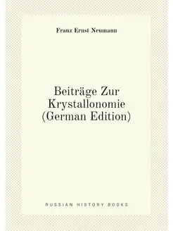 Beiträge Zur Krystallonomie (German Edition)