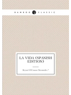 La Vida (Spanish Edition)