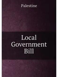 Local Government Bill