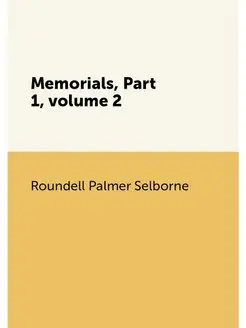 Memorials, Part 1,volume 2