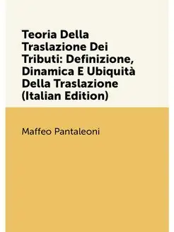 Teoria Della Traslazione Dei Tributi Definizione, D