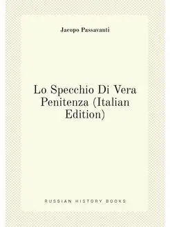 Lo Specchio Di Vera Penitenza (Italian Edition)