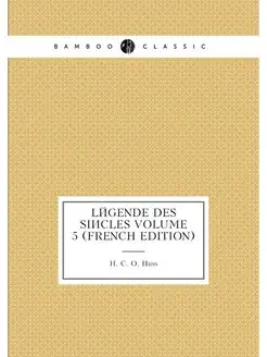 Légende des siècles Volume 5 (French Edition)