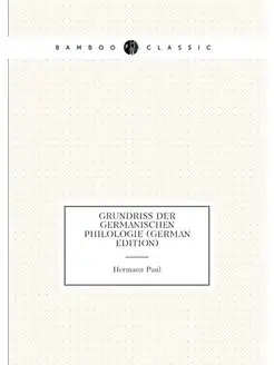 Grundriss der germanischen Philologie (German Edition)