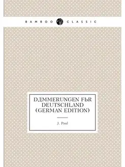 Dämmerungen Für Deutschland (German Edition)