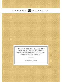 Geschichte Englands Seit Den Friedensschlüssen Von 1