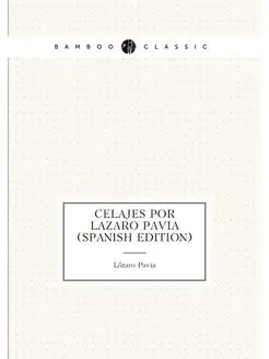 Celajes Por Lazaro Pavia (Spanish Edition)