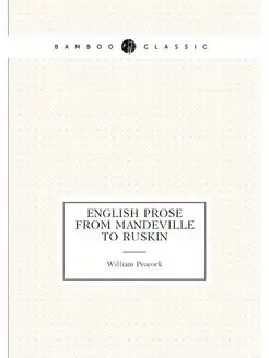 English Prose from Mandeville to Ruskin