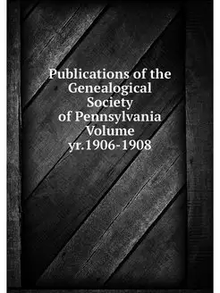 Publications of the Genealogical Soci