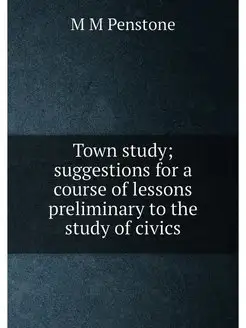 Town study suggestions for a course of lessons prel