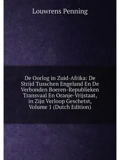 De Oorlog in Zuid-Afrika De Strijd Tusschen Engelan