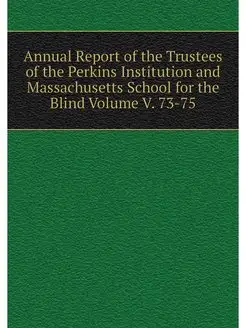 Annual Report of the Trustees of the