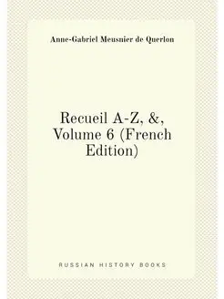 Recueil A-Z, &, Volume 6 (French Edition)