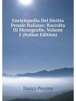 Enciclopedia Del Diritto Penale Itali