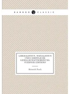 Liberalismus, Sozialismus und christliche Gesellscha