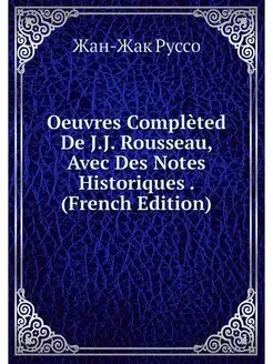 Oeuvres Completed De J.J. Rousseau, A