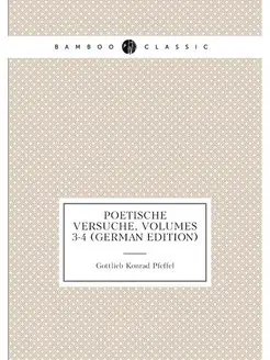 Poetische Versuche, Volumes 3-4 (German Edition)