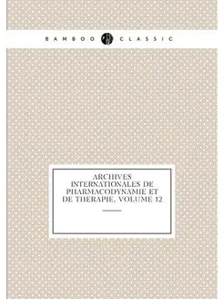 Archives Internationales De Pharmacodynamie Et De Th