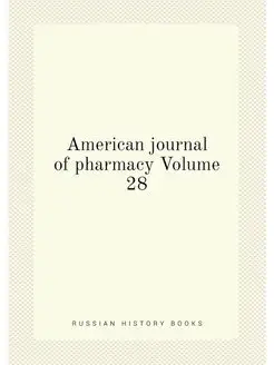 American journal of pharmacy Volume 28