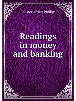 Readings in money and banking